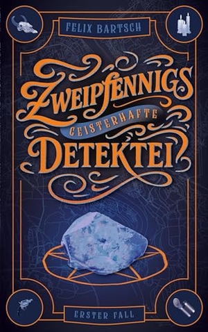 Bartsch, Felix. Zweipfennigs geisterhafte Detektei - Erster Fall. Realm & Rune Verlag, 2025.