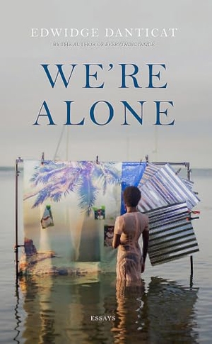 Danticat, Edwidge. We're Alone - a Roxane Gay Book Club Pick, 2024. Quercus Publishing, 2024.