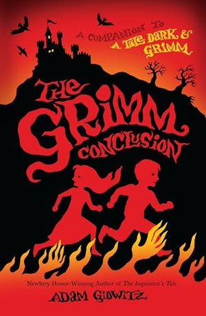 Gidwitz, Adam. The Grimm Conclusion. Penguin Young Readers Group, 2014.