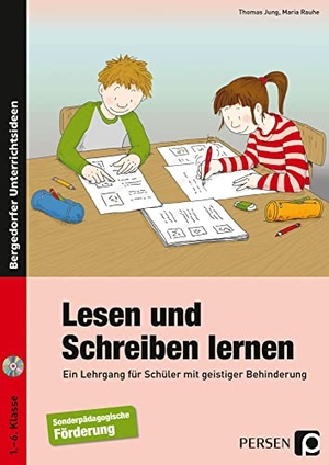 Jung, Thomas / Maria Rauhe. Lesen und Schreiben lernen - Ein Lehrgang für Schüler mit geistiger Behinderung (1. bis 6. Klasse). Persen Verlag i.d. AAP, 2015.