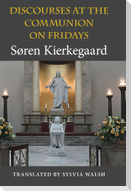 Discourses at the Communion on Fridays