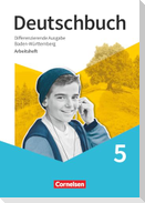 Deutschbuch - Sprach- und Lesebuch - 5. Schuljahr. Baden-Württemberg - Arbeitsheft mit Lösungen