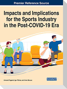 Impacts and Implications for the Sports Industry in the Post-COVID-19 Era