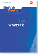 Woyzeck. EinFach Deutsch Unterrichtsmodelle NB