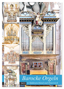 Barocke Orgeln in Su¨ddeutschland und Österreich (Wandkalender 2025 DIN A4 hoch), CALVENDO Monatskalender