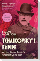 Tchaikovsky's Empire