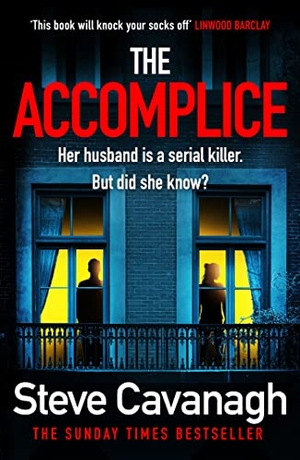Cavanagh, Steve. The Accomplice. Yen Press, 2023.