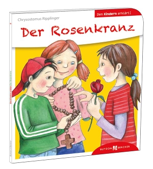 Ripplinger, Chrysostomus. Der Rosenkranz den Kindern erklärt. Butzon & Bercker, 2014.