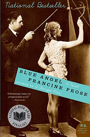 Prose, Francine. Blue Angel. Harper Perennial, 2006.