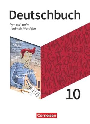Thönneßen-Fischer, Angelika / Will, Robert et al. Deutschbuch Gymnasium 10. Schuljahr. Nordrhein-Westfalen - Schulbuch. Cornelsen Verlag GmbH, 2023.