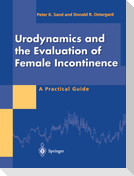 Urodynamics and the Evaluation of Female Incontinence