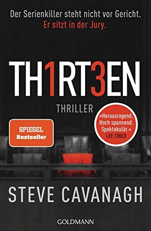 Cavanagh, Steve. Thirteen - Thriller. Goldmann TB, 2022.