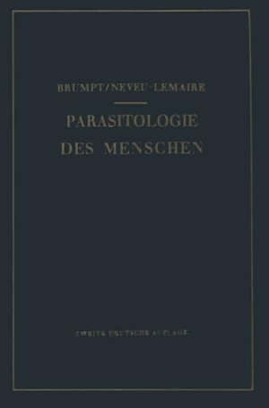 Brumpt, Emile / M. Neveu-Lemaire. Praktischer Leitfaden der Parasitologie des Menschen - Für Biologen, Ärzte, Tropenhygieniker und Studierende. Springer Berlin Heidelberg, 2012.