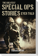 The Greatest Special Ops Stories Ever Told