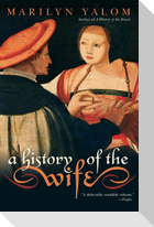 A History of the Wife