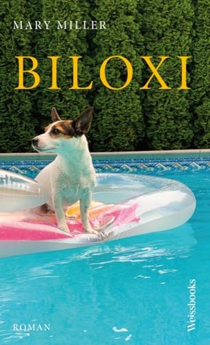 Miller, Mary. Biloxi. Weissbooks Verlagsges.mbH, 2023.