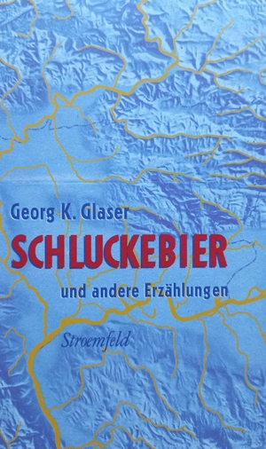 Glaser, Georg K.. Schluckebier - Und andere Erzählungen aus den Jahren 1931-1936. Ca Ira Verlag, 2022.