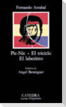 Pic-nic ; El triciclo ; El laberinto