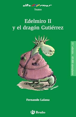Lalana, Fernando. Edelmiro II y el dragón Gutiérrez, Educación Primaria, 3 ciclo. Editorial Bruño, 2008.