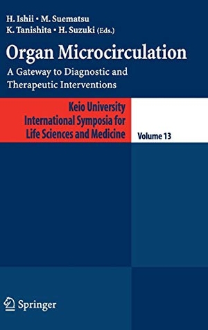 Ishii, H. / H. Suzuki et al (Hrsg.). Organ Microcirculation - A Gateway to Diagnostic and Therapeutic Interventions. Springer Japan, 2004.