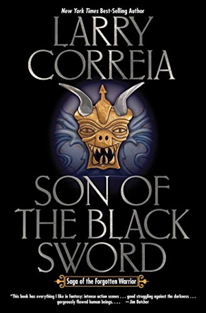 Correia, Larry. Son of the Black Sword. Baen, 2015.