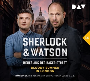 Koppelmann, Viviane. Sherlock & Watson - Neues aus der Baker Street: Bloody Summer in London (Fall 14) - Hörspiel mit Johann von Bülow, Florian Lukas, Stefan Kaminski u.v.a. (2 CDs). Audio Verlag Der GmbH, 2023.