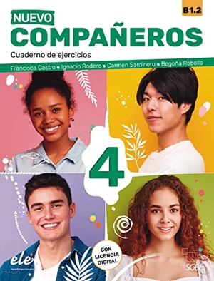 Castro, Francisca / Rodero, Ignacio et al. Nuevo Compañeros 4. Cuaderno de ejercicios + Code - Cuaderno de ejercicios + Code. Hueber Verlag GmbH, 2022.