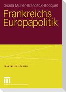 Frankreichs Europapolitik