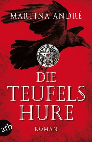 André, Martina. Die Teufelshure. Aufbau Taschenbuch Verlag, 2011.