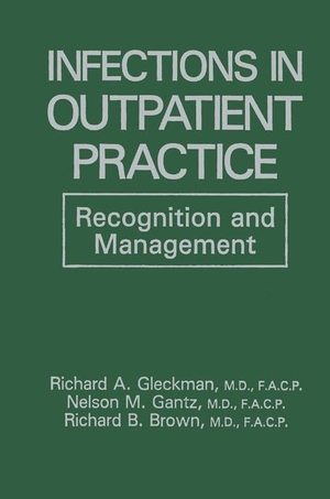 Brown, R. B. / Gleckman, R. A. et al. Infections in Outpatient Practice - Recognition and Management. Springer US, 2013.