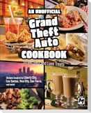 The Unofficial Grand Theft Auto Cookbook