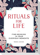 Rituals for Life