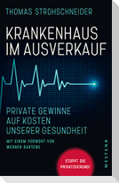 Krankenhaus im Ausverkauf