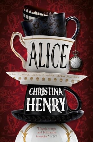 Henry, Christina. Alice - Signed Edition. Titan Publ. Group Ltd., 2024.
