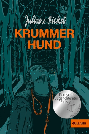 Pickel, Juliane. Krummer Hund - Roman. Beltz GmbH, Julius, 2022.