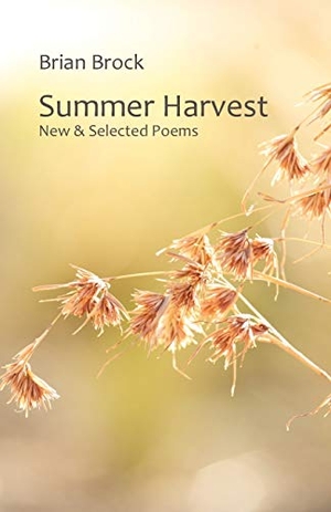 Brock, Brian. Summer Harvest - New & Selected Poems. Ginninderra Press, 2020.