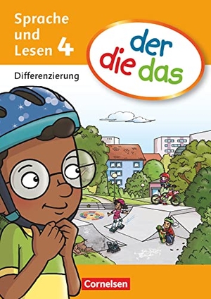 Foster, Heidelinde / Kunz, Lydia et al. der die das 4. Schuljahr. Differenzierungsblock - Sprache und Lesen. Cornelsen Verlag GmbH, 2013.