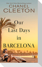 Our Last Days in Barcelona