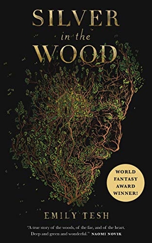 Tesh, Emily. Silver in the Wood. St. Martins Press, 2019.