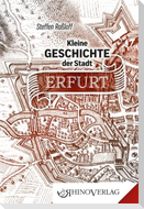 Kleine Geschichte der Stadt Erfurt