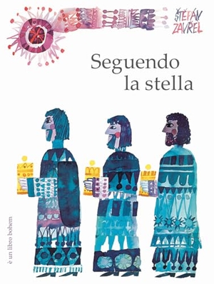 Zavrel, Stepán. Seguendo la stella. Bohem Press Italia, 2021.