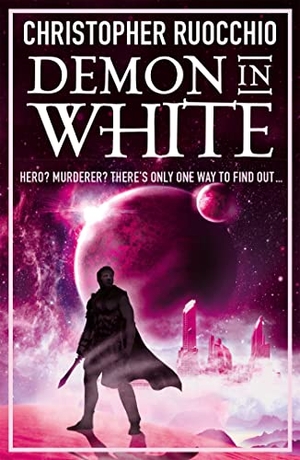 Ruocchio, Christopher. Demon in White. Orion Publishing Group, 2021.