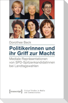 Politikerinnen und ihr Griff zur Macht