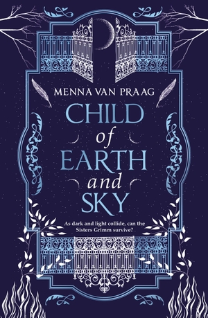 Praag, Menna Van. Child of Earth & Sky. Transworld Publ. Ltd UK, 2023.