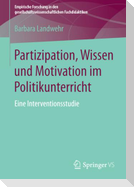 Partizipation, Wissen und Motivation im Politikunterricht