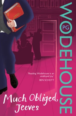 Wodehouse, P. G.. Much Obliged, Jeeves - (Jeeves & Wooster). Random House UK Ltd, 2008.