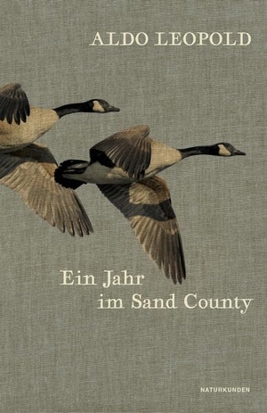 Aldo Leopold / Jürgen Brôcan / Judith Schalansky. Ein Jahr im Sand County. Matthes & Seitz Berlin, 2019.