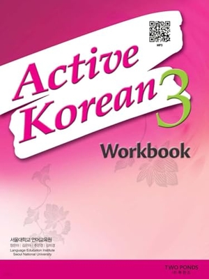 Language Education Institute Seoul National University (Hrsg.). Active Korean 3 Workbook (QR) - Book + Free Audio Download. Korean Book Service, 2025.