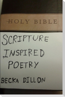 Scripture Inspired Poetry