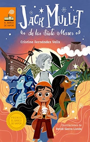 Sierra Listón, David / Cristina . . . [et al. Fernández Valls. Jack Mullet de los siete mares. SM, 2022.